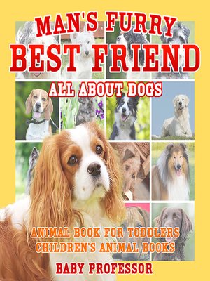 cover image of Man's Furry Best Friend: All About Dogs